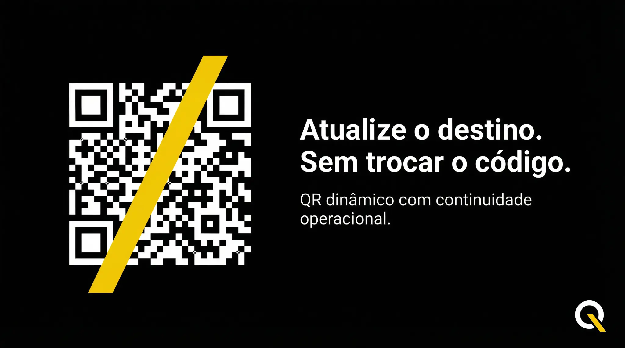 QR code com diagonal amarela — Atualize o destino. Sem trocar o código.